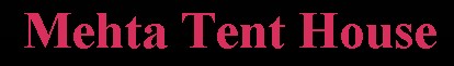 Mehta Tent House, Tent House And Decorators, Kalkaji, Delhi Mehta Tent House
